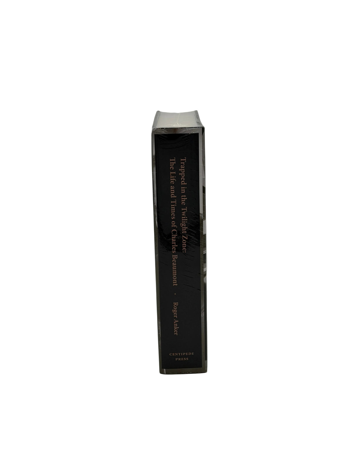 Trapped in the Twilight Zone by Roger Anker — Centipede Press Signed & Numbered Edition
