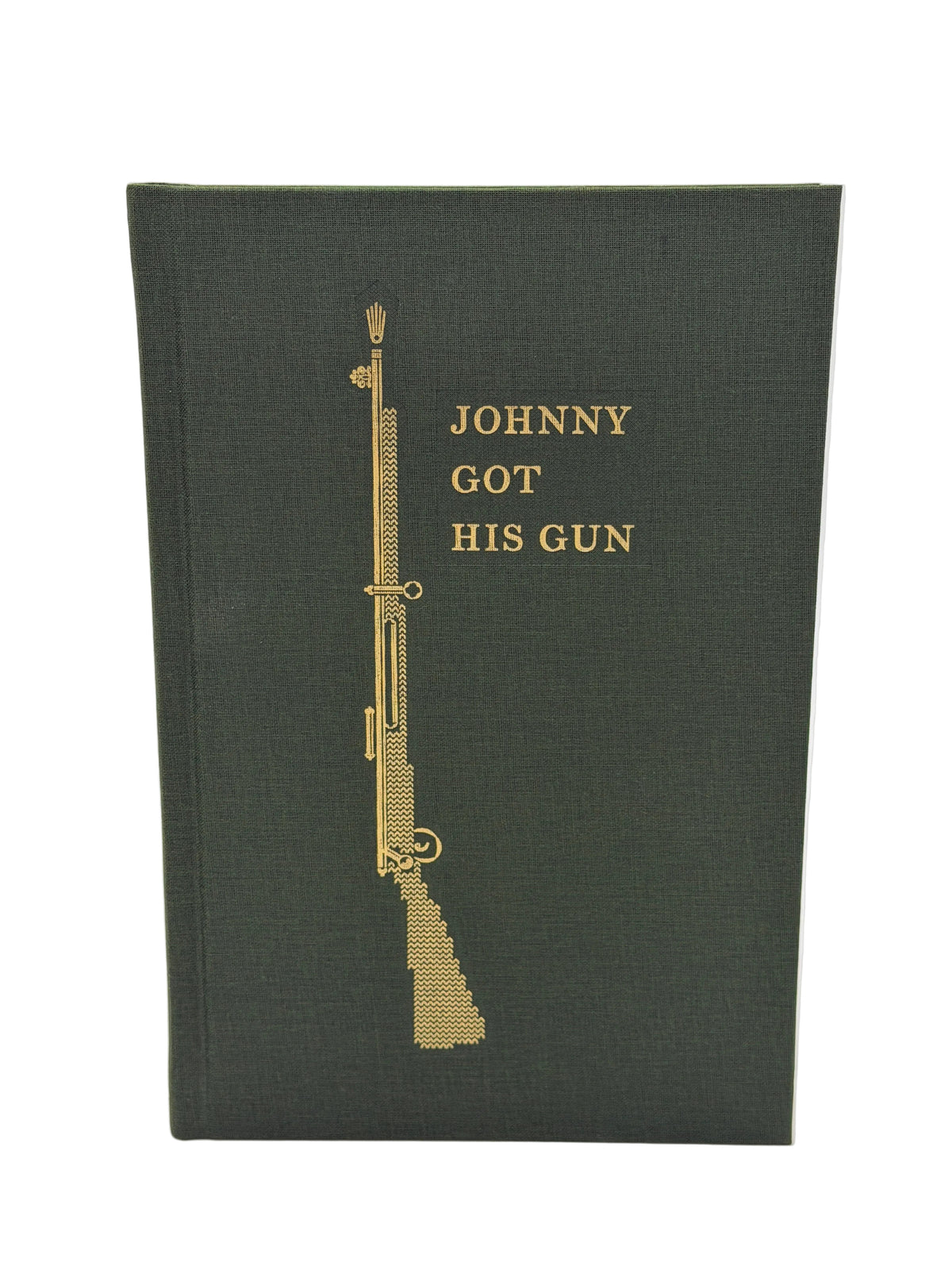 Johnny Got His Gun by Dalton Trumbo - Artist Edition